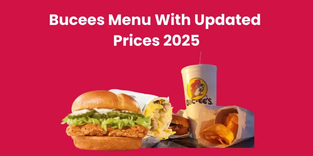 Bucees Menu With Updated Prices 2025